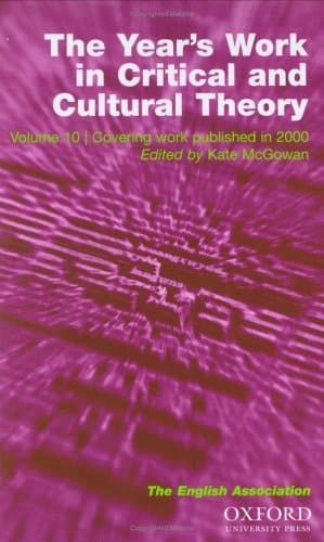 The Year's Work in English Studies and The Year's Work in Critical and Cultural Theory 2002: 2 Volume Set (The English Association Volume 10 (YWCCT), Volume 81 (YWES))