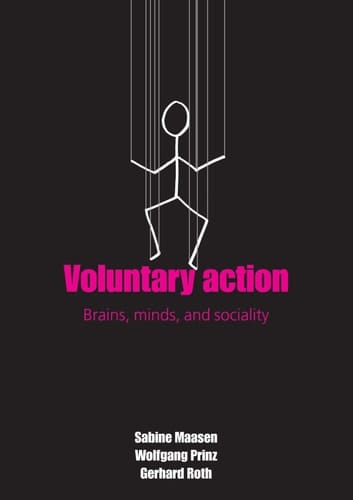 Voluntary Action: Brains, Minds and Sociality