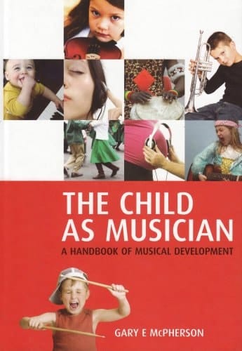 The Child As Musician: A Handbook of Musical Development