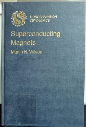 Superconducting Magnets (Monographs on Cryogenics, 2)