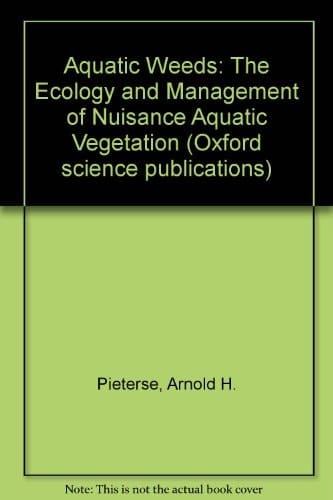 Aquatic Weeds: The Ecology and Management of Nuisance Aquatic Vegetation