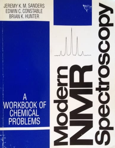 Modern NMR Spectroscopy: A Workbook of Chemical Problems