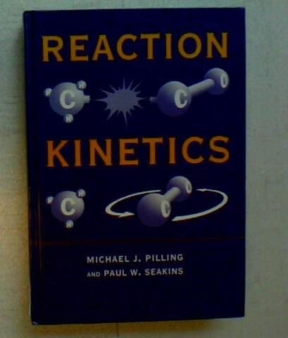 Reaction Kinetics (Oxford Science Publications)
