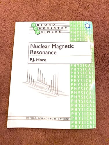 Nuclear Magnetic Resonance (Oxford Chemistry Primers, 32)
