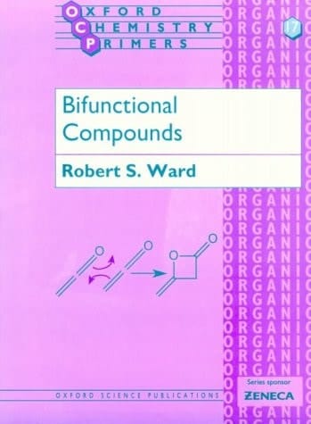 Bifunctional Compounds (Oxford Chemistry Primers)