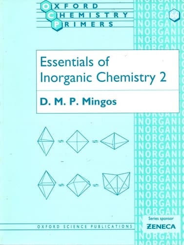 Essentials of Inorganic Chemistry 2 (Oxford Chemistry Primers, 66)