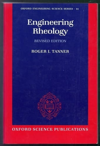 Engineering Rheology (Oxford Engineering Science Series, 14)