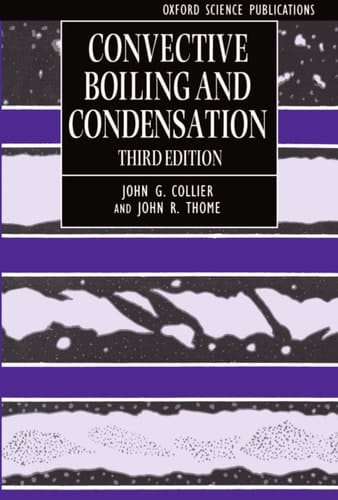 Convective Boiling and Condensation (Oxford Engineering Science Series, 38)