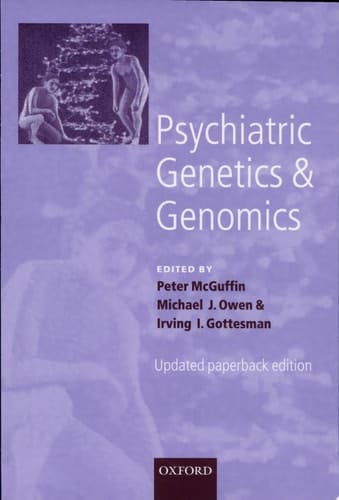 Psychiatric Genetics and Genomics