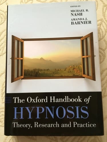 The Oxford Handbook of Hypnosis (Oxford Handbooks)