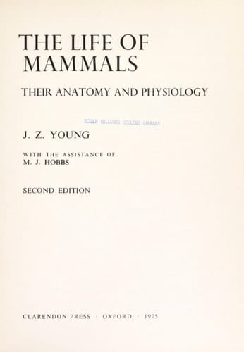 The Life of Mammals: Their Anatomy and Physiology