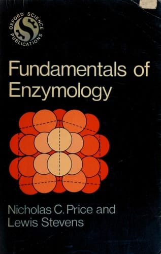 Fundamentals of enzymology (Oxford science publications)