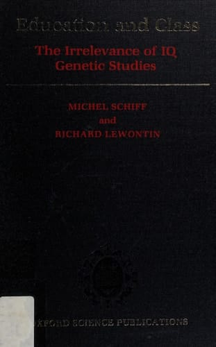 Education and Class: The Irrelevance of IQ Genetic Studies