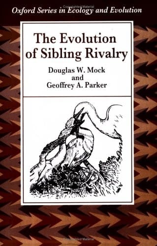 The Evolution of Sibling Rivalry (Oxford Series in Ecology and Evolution)
