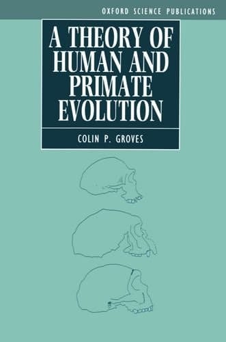 A Theory of Human and Primate Evolution