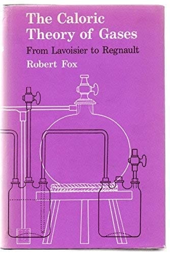 The caloric theory of gases: from Lavoisier to Regnault