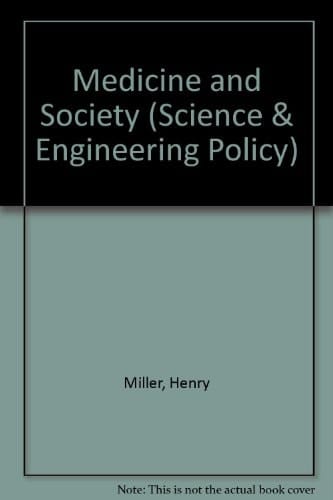 Medicine and society (Science and engineering policy series)