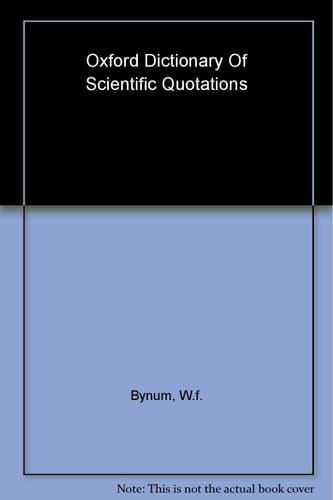 Oxford Dictionary of Scientific Quotations