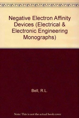 Negative Electron Affinity Devices (Electrical & Electronic Engineering Monographs)