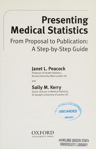 Presenting Medical Statistics from Proposal to Publication: A Step-by-step Guide (Oxford Medical Publications)