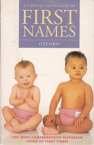 A Concise Dictionary of First Names