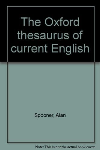 The Oxford thesaurus of current English
