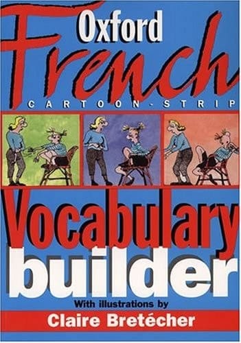 The Oxford French Cartoon-strip Vocabulary Builder