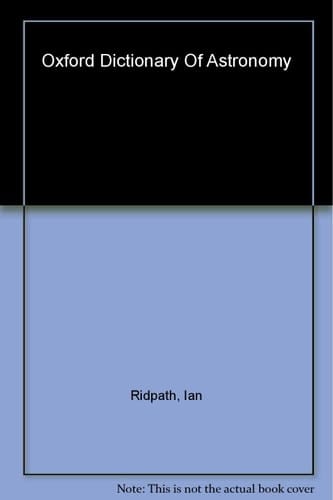 A Dictionary of Astronomy (Oxford Quick Reference)