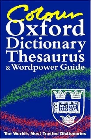 Color Oxford Dictionary, Thesaurus, and Wordpower Guide