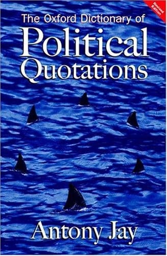 The Oxford Dictionary of Political Quotations