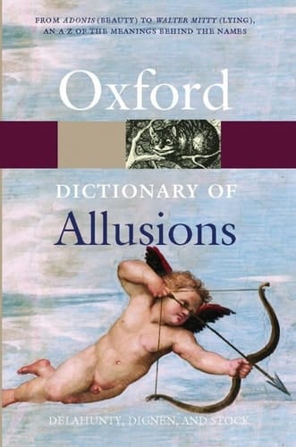 The Oxford Dictionary of Allusions (Oxford Quick Reference)