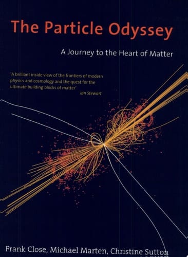 The Particle Odyssey: A Journey to the Heart of Matter
