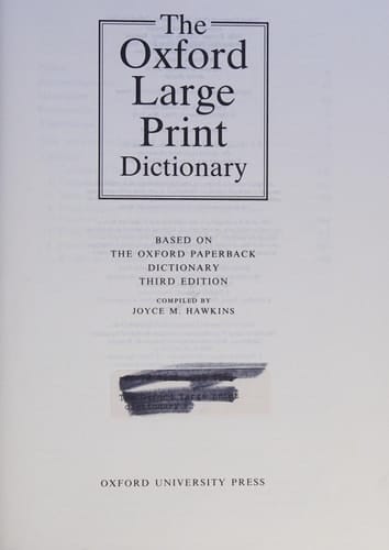The Oxford Large Print Dictionary