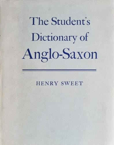 The Student's Dictionary of Anglo-Saxon