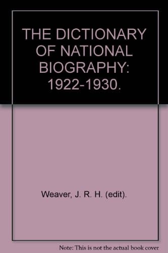 Dictionary of National Biography: 4th Supplement: 1922-1930