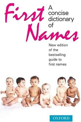 A Concise Dictionary of First Names