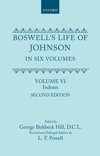 Boswell's Life of Johnson together with Boswell's Journal of a Tour to the Hebrides and Johnson's Diary of a Journal into North Wales: Volume VI: ... of Anonymous Persons, Bibliography, Errata