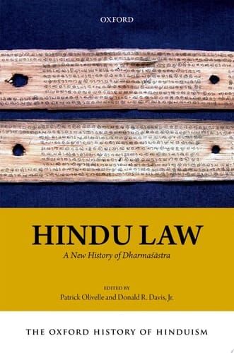 The Oxford History of Hinduism: Hindu Law: A New History of Dharmasastra