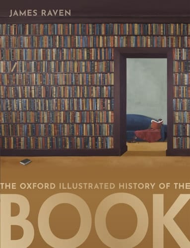 The Oxford Illustrated History of the Book (Oxford Illustrated History)