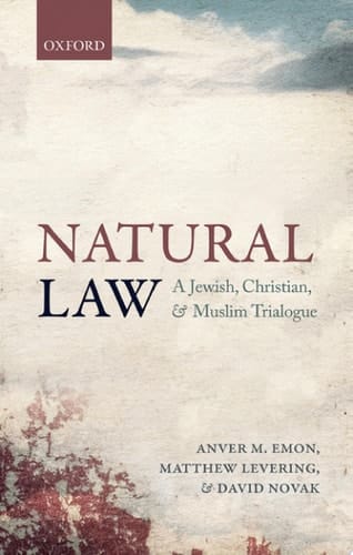 Natural Law: A Jewish, Christian, and Muslim Trialogue