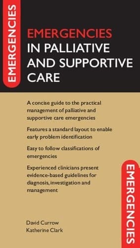 Emergencies in Palliative and Supportive Care (Emergencies in)