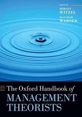 The Oxford Handbook of Management Theorists (Oxford Handbooks)