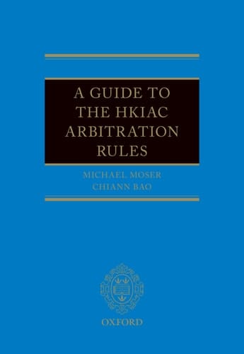 A Guide to the HKIAC Arbitration Rules