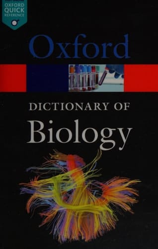 A Dictionary of Biology (Oxford Quick Reference)