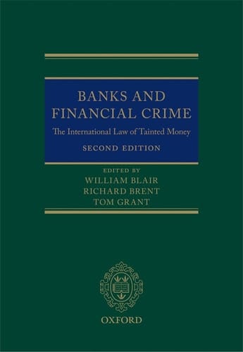 Banks and Financial Crime: The International Law of Tainted Money