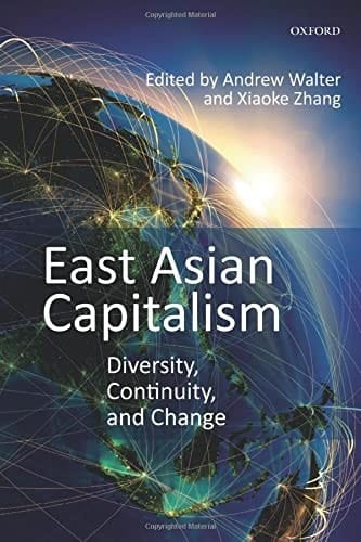 East Asian Capitalism: Diversity, Continuity, and Change