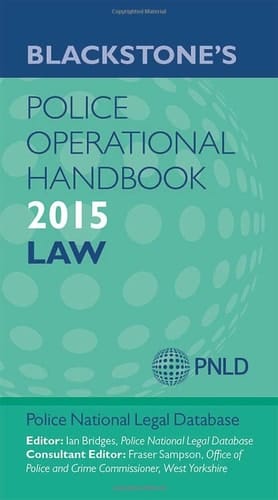 Blackstone's Police Operational Handbook 2015: Law