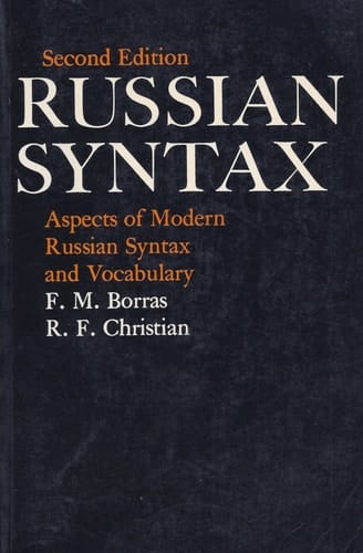Russian Syntax: Aspects of Modern Russian Syntax and Vocabulary