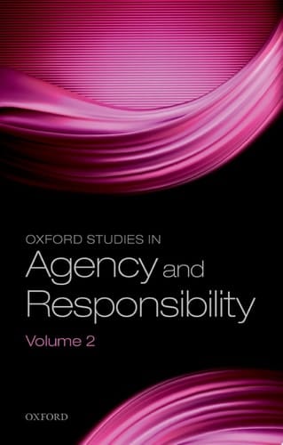 OXF STUD AGENCY RESPONS V2 OXSAR P: 'Freedom And Resentment' At 50 (Oxford Studies in Agency and Responsibility)