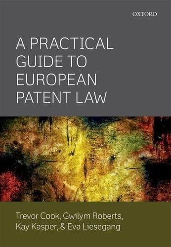 Practical Guide To European Patent Law